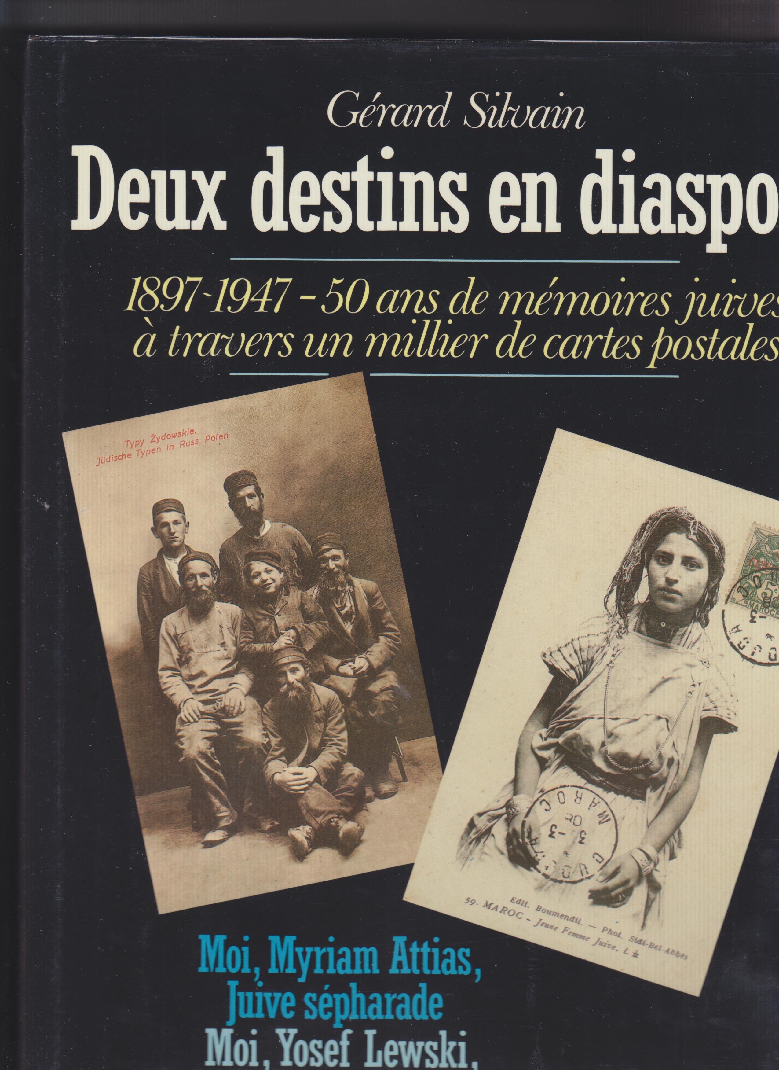 Image for Deux Destins En Diaspora Moi, Yosef Lewski, Juif Ashkenaze / Moi, Myriam Attias, Juive Sepharade