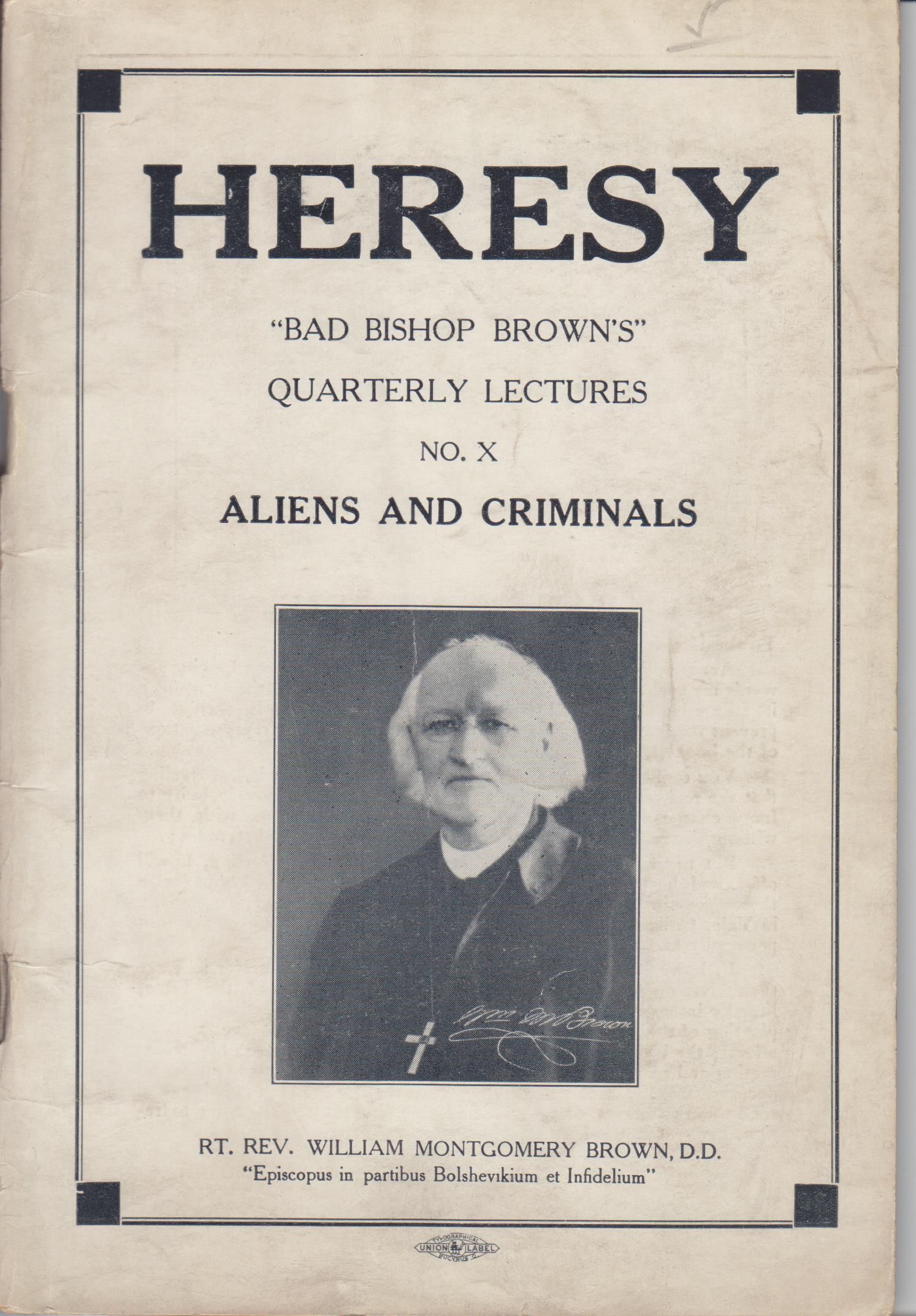 Image for Heresy. "Bad Bishop Brown's" Quarterly Lectures (Seven volumes)
