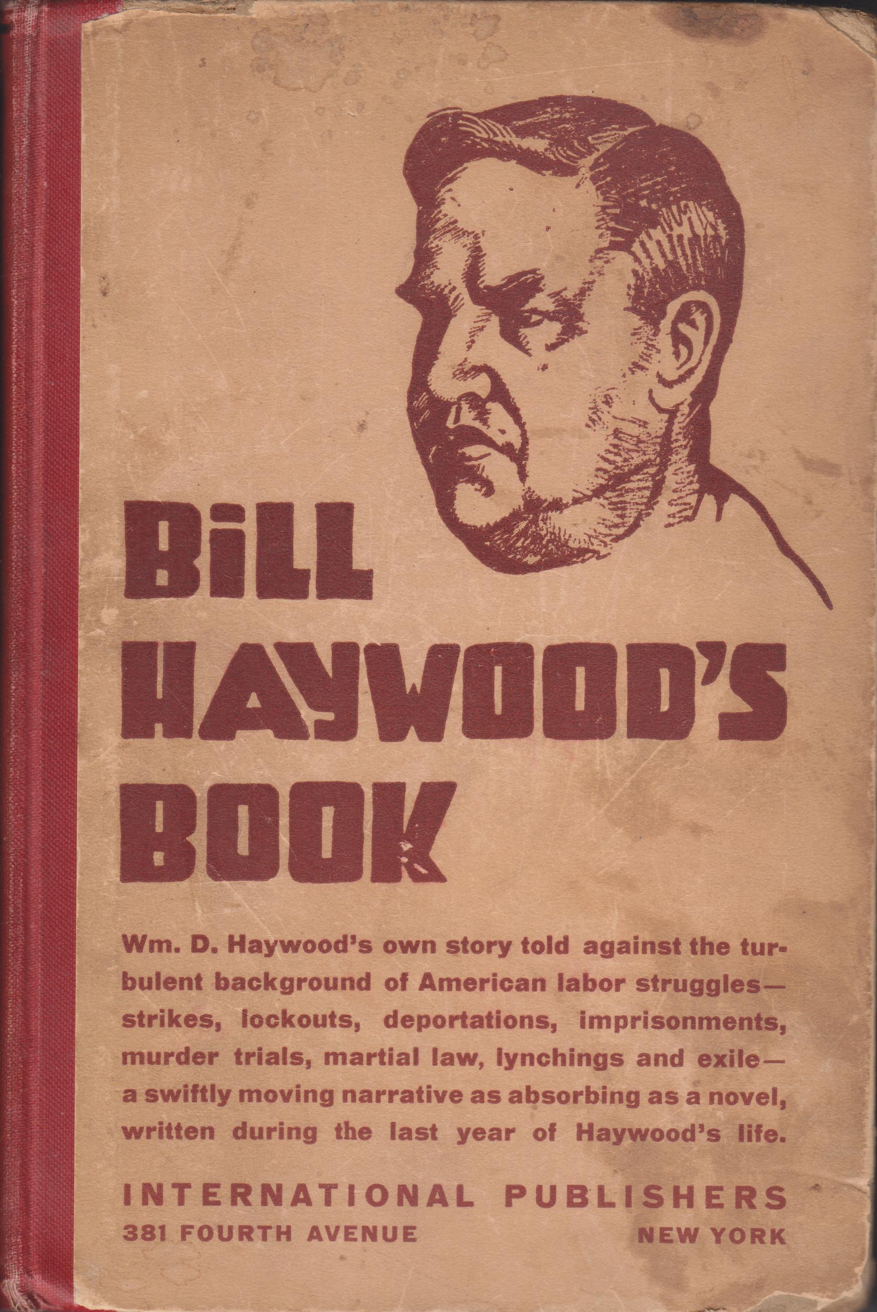 Image for Bill Haywood's Book. The Autobiography of William D. Haywood