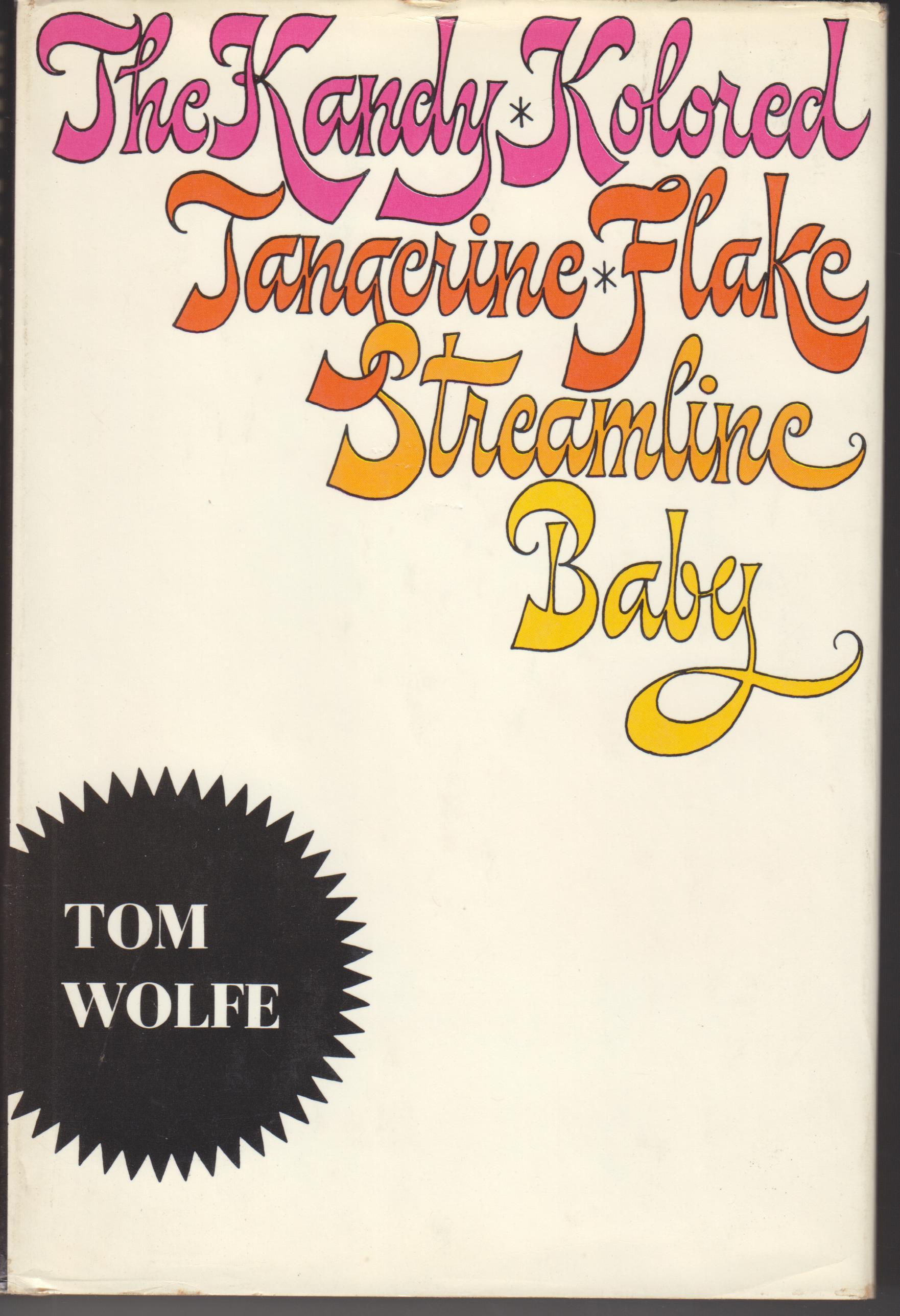 Image for The Kandy-Kolored Tangerine-Flake Streamline Baby