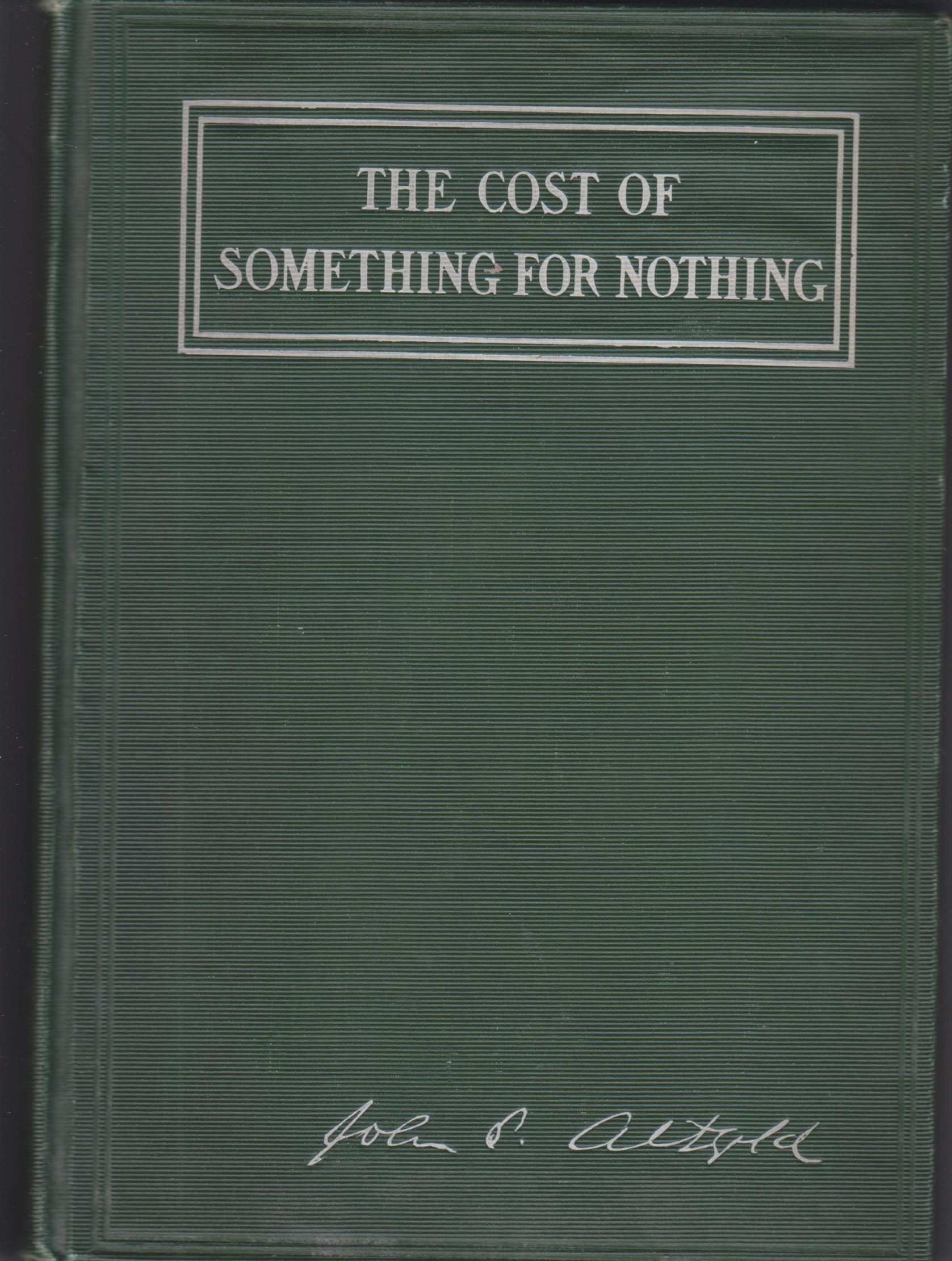 Image for The Cost of Something for Nothing