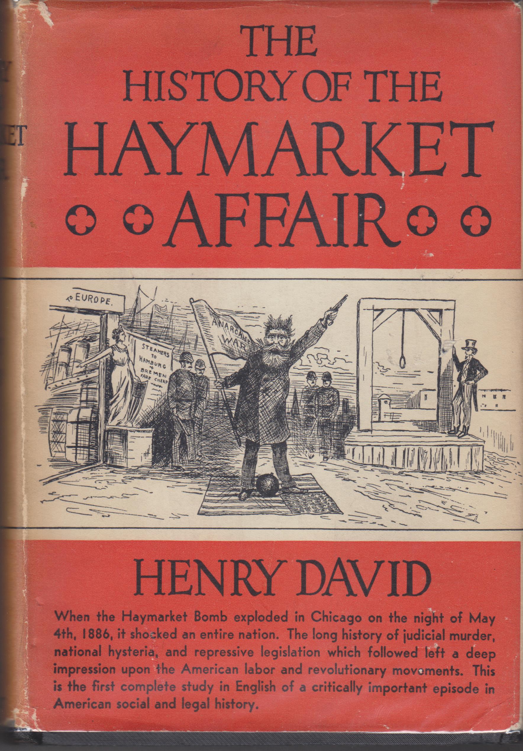 Image for The History Of The Haymarket Affair