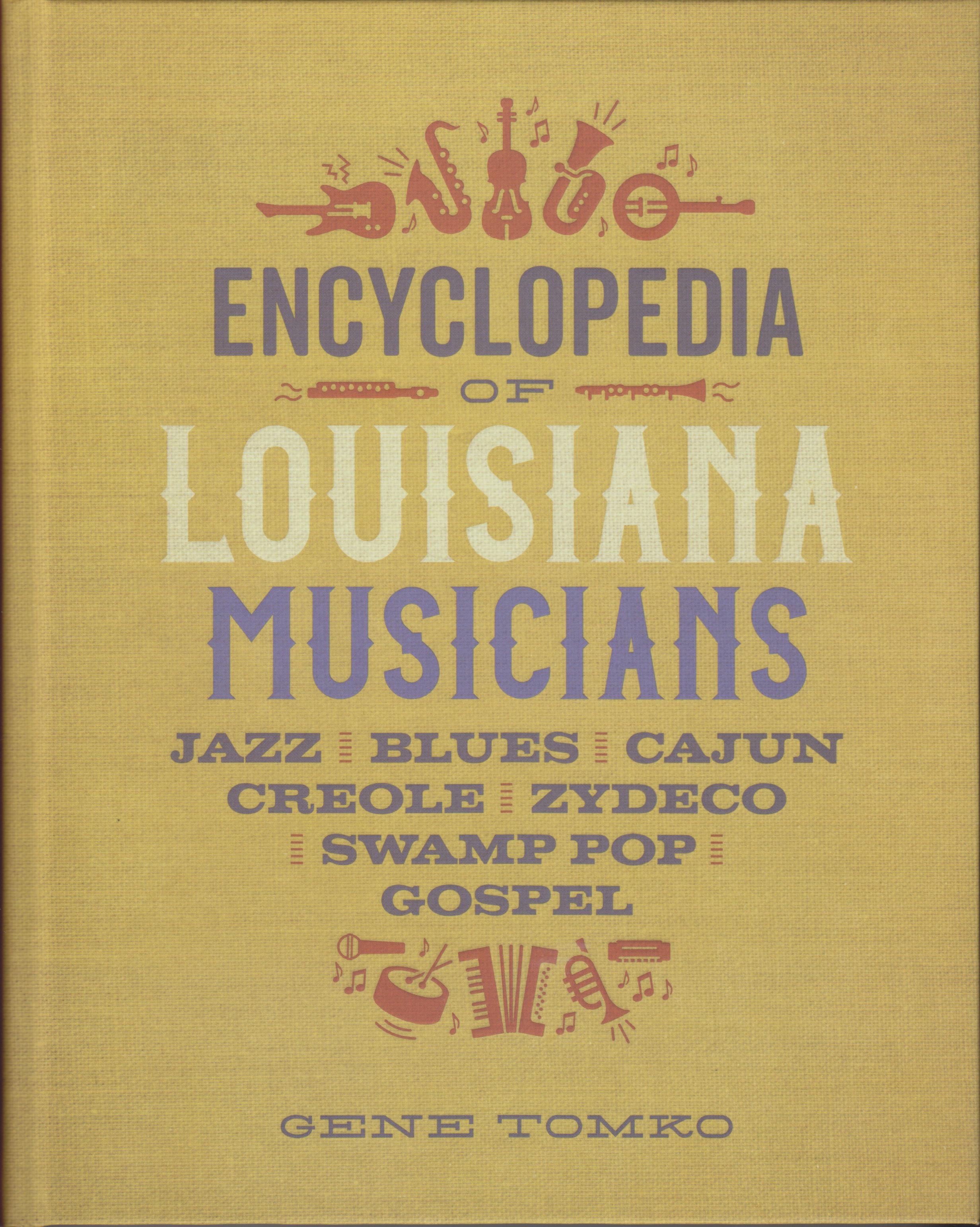 Image for Encyclopedia of Louisiana Musicians.Jazz, Blues, Cajun, Creole, Zydeco, Swamp Pop, Gospel