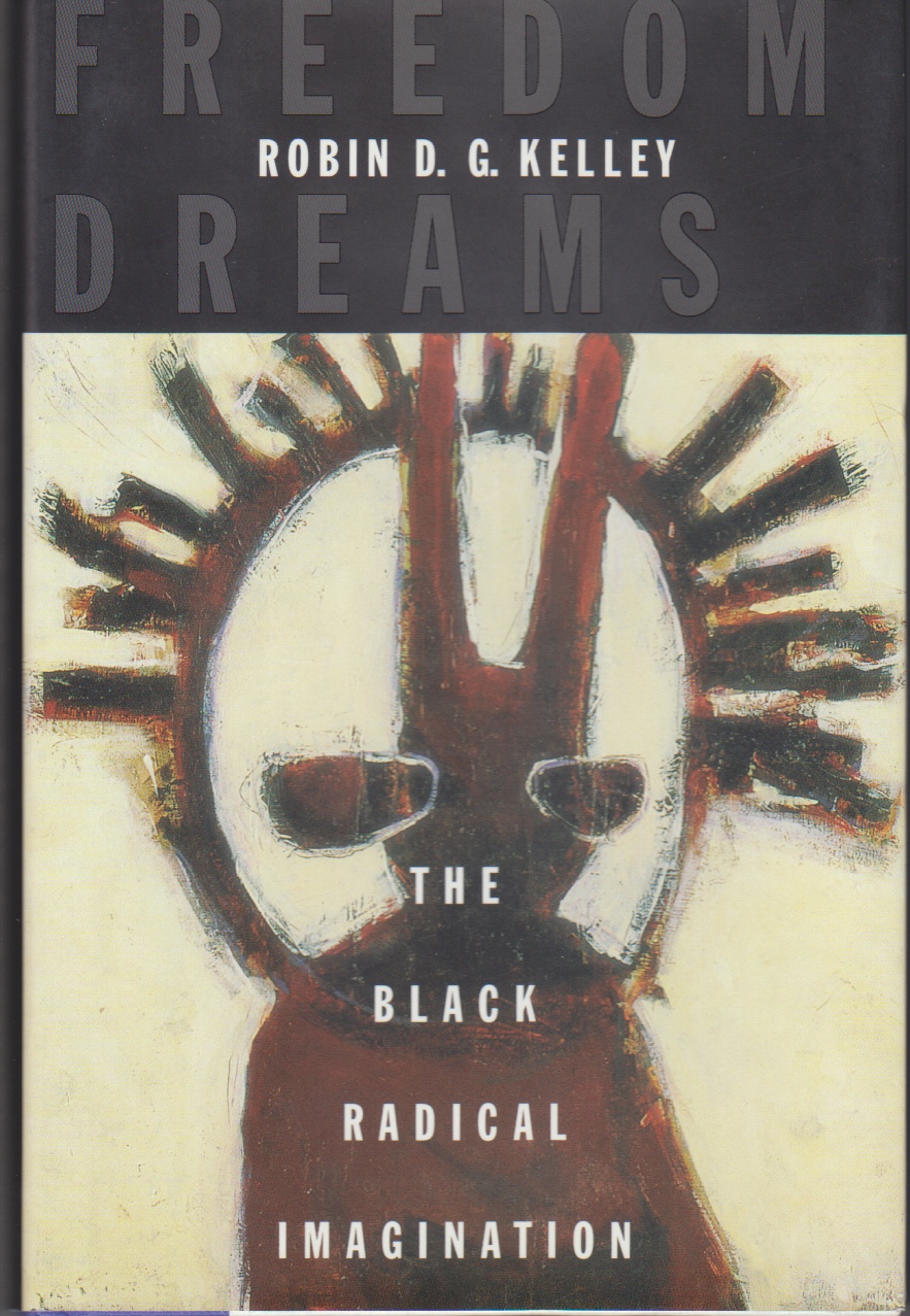Image for Freedom Dreams. The Black Radical Imagination